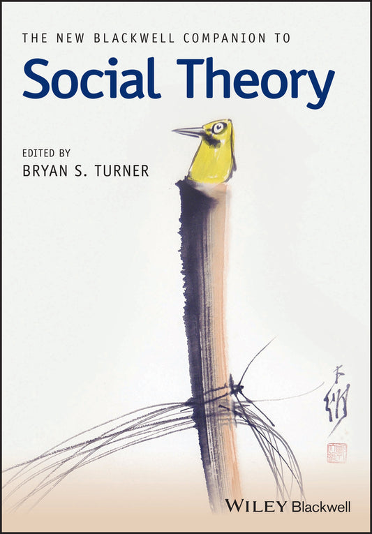 The New Blackwell Companion to Social Theory (Paperback / softback) 9781119250746