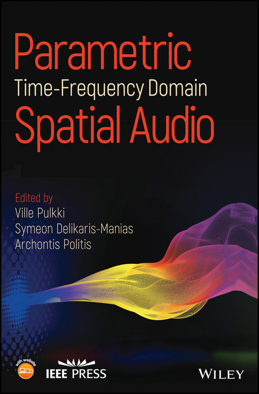 Parametric Time-Frequency Domain Spatial Audio (Hardback) 9781119252597