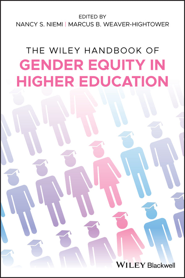 The Wiley Handbook of Gender Equity in Higher Education (Hardback) 9781119257585