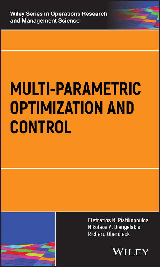 Multi-parametric Optimization and Control (Hardback) 9781119265184