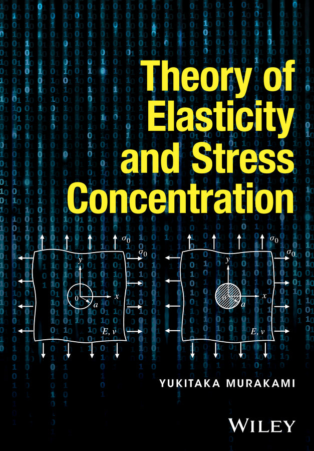 Theory of Elasticity and Stress Concentration (Hardback) 9781119274094