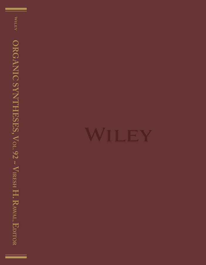 Organic Syntheses, Volume 92 (Hardback) 9781119280682