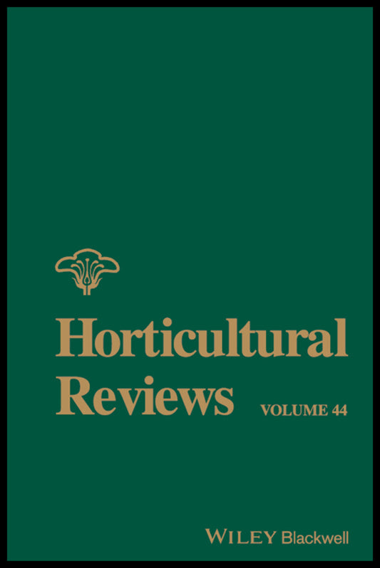 Horticultural Reviews, Volume 44 (Hardback) 9781119281245