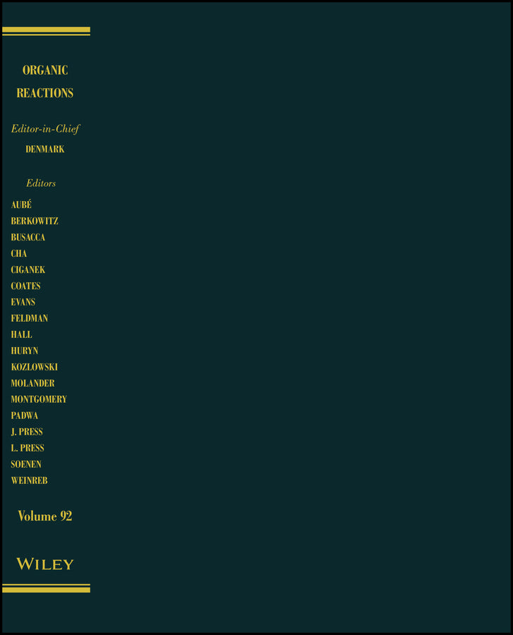 Organic Reactions, Volume 92 (Hardback) 9781119281429