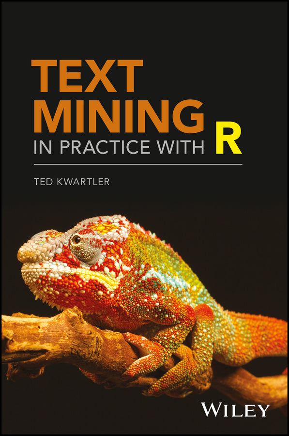 Text Mining in Practice with R (Hardback) 9781119282013