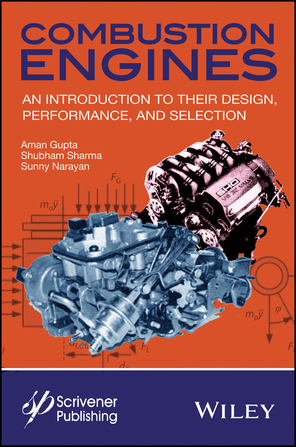 Combustion Engines; An Introduction to Their Design, Performance, and Selection (Hardback) 9781119283768