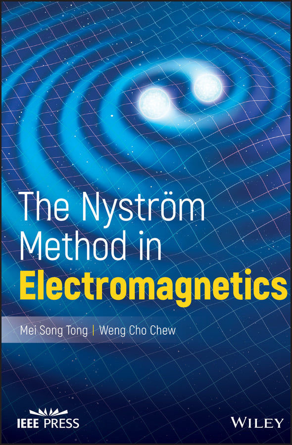 The Nystrom Method in Electromagnetics (Hardback) 9781119284840