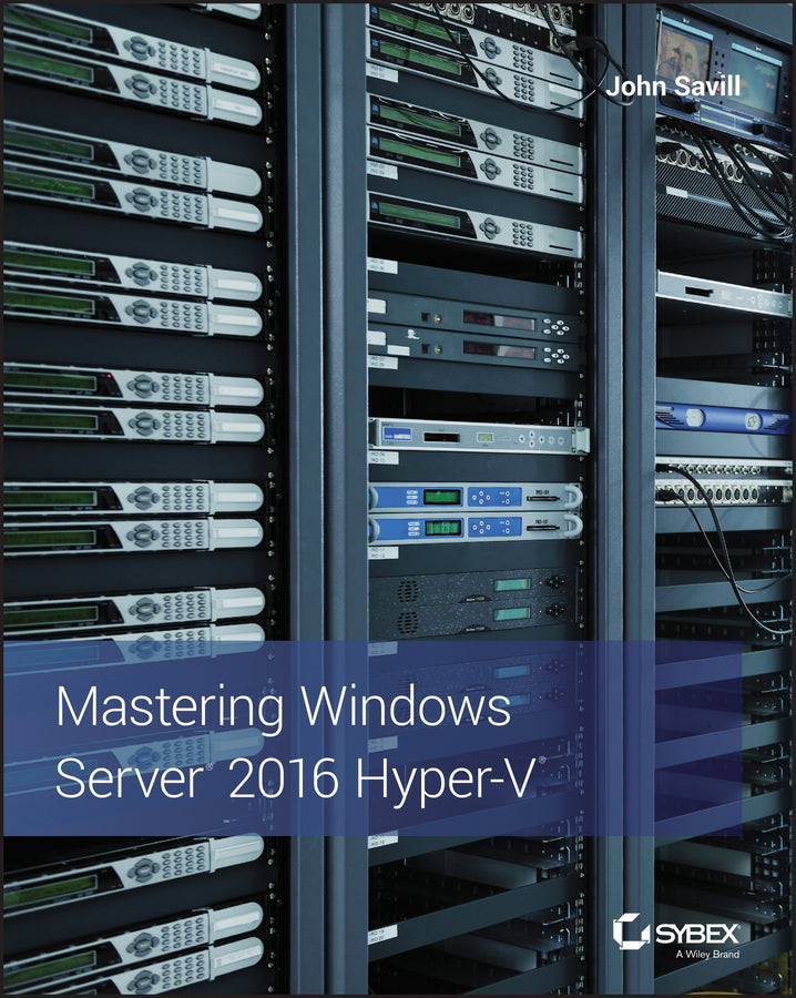 Mastering Windows Server 2016 Hyper-V (Paperback / softback) 9781119286189