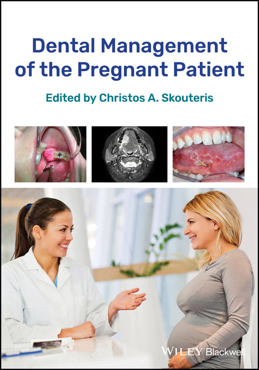 Dental Management of the Pregnant Patient (Paperback / softback) 9781119286561