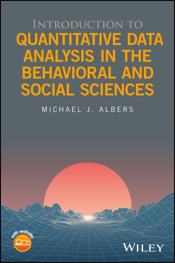 Introduction to Quantitative Data Analysis in the Behavioral and Social Sciences (Hardback) 9781119290186