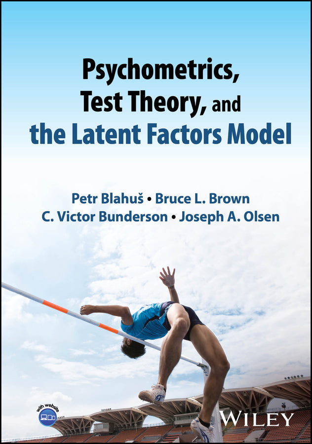 Psychometrics, Test Theory, and the Latent Factors Model (Hardback) 9781119312178