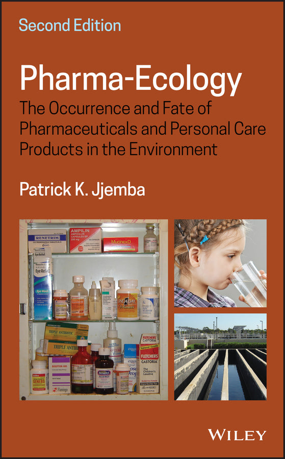 Pharma-Ecology; The Occurrence and Fate of Pharmaceuticals and Personal Care Products in the Environment (Hardback) 9781119312284