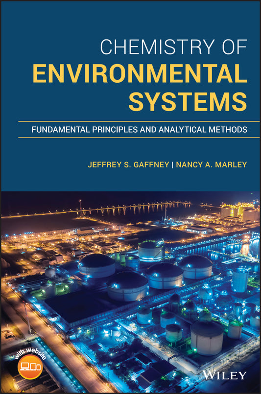 Chemistry of Environmental Systems; Fundamental Principles and Analytical Methods (Hardback) 9781119313403