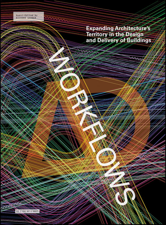 Workflows; Expanding Architecture's Territory in the Design and Delivery of Buildings (Paperback / softback) 9781119317845