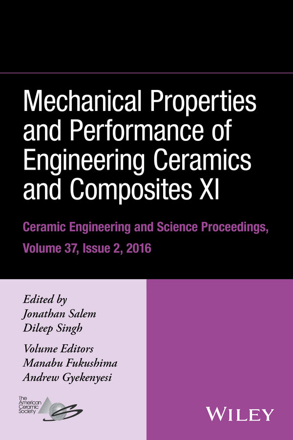 Mechanical Properties and Performance of Engineering Ceramics and Composites XI, Volume 37, Issue 2 (Hardback) 9781119320135