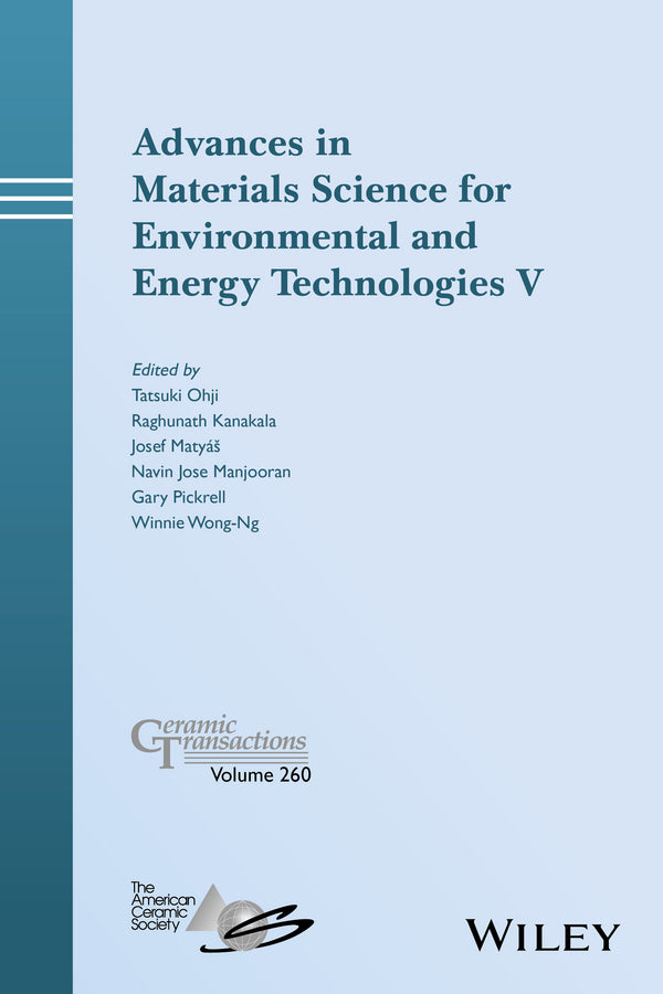 Advances in Materials Science for Environmental and Energy Technologies V (Hardback) 9781119323617