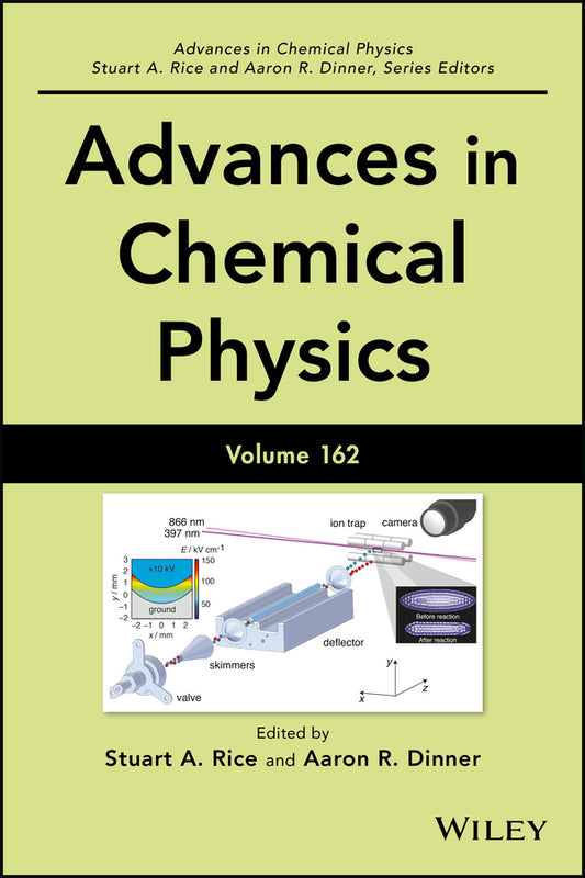 Advances in Chemical Physics, Volume 162 (Hardback) 9781119324577