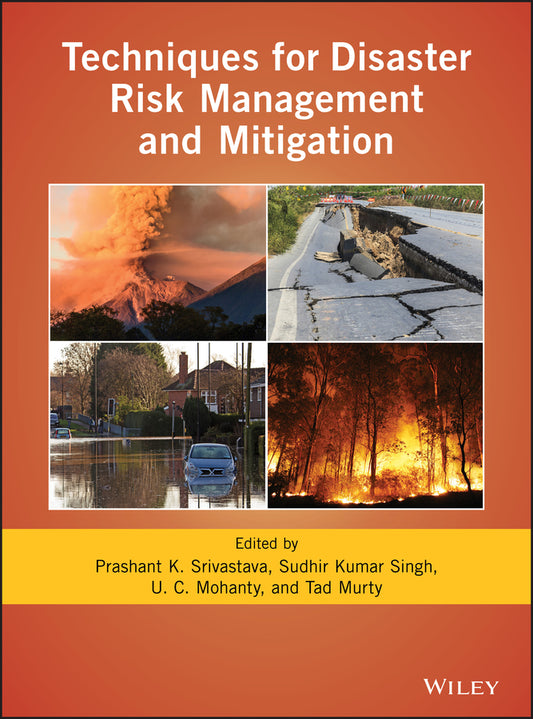 Techniques for Disaster Risk Management and Mitigation (Hardback) 9781119359180