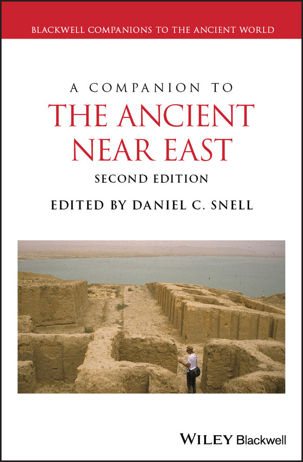A Companion to the Ancient Near East (Hardback) 9781119362463