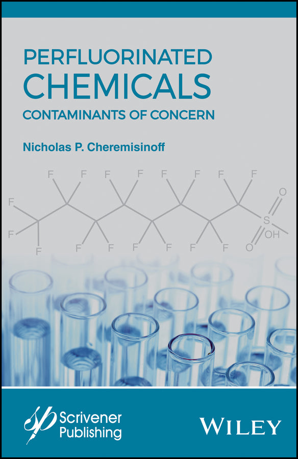 Perfluorinated Chemicals (PFCs); Contaminants of Concern (Hardback) 9781119363538