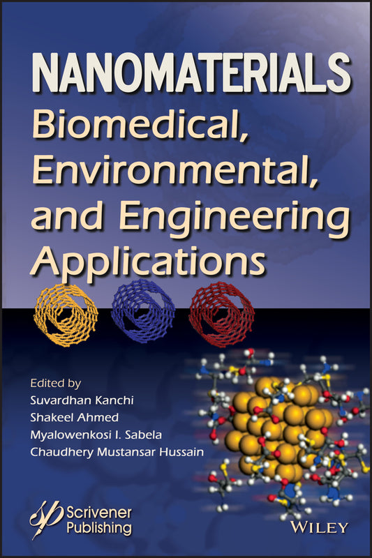Nanomaterials; Biomedical, Environmental, and Engineering Applications (Hardback) 9781119370260