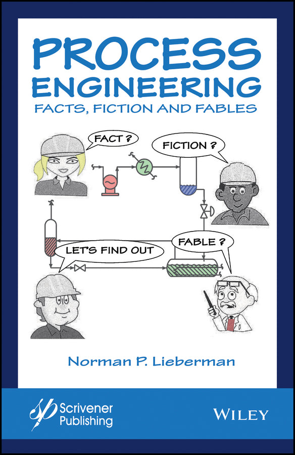 Process Engineering; Facts, Fiction and Fables (Hardback) 9781119370277