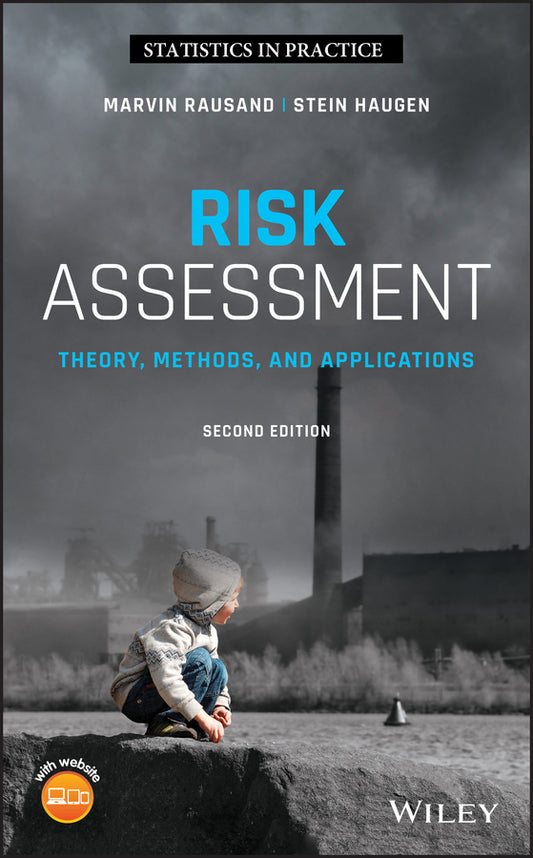 Risk Assessment; Theory, Methods, and Applications (Hardback) 9781119377238