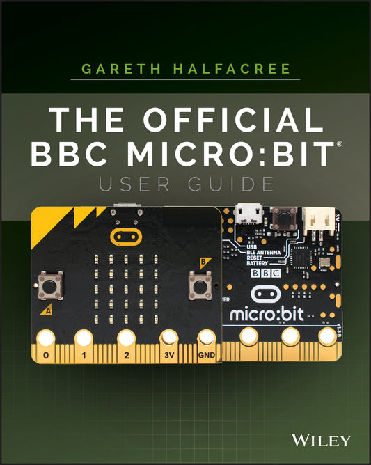The Official BBC micro:bit User Guide (Paperback / softback) 9781119386735