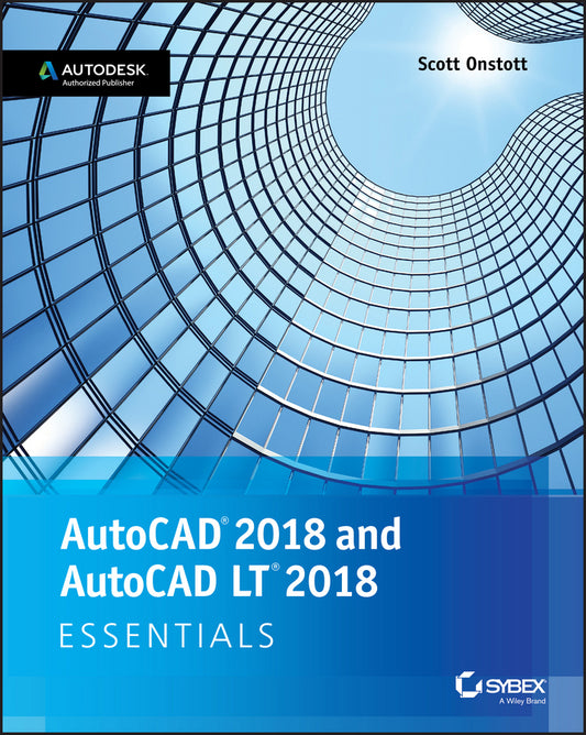 AutoCAD 2018 and AutoCAD LT 2018 Essentials (Paperback / softback) 9781119386780