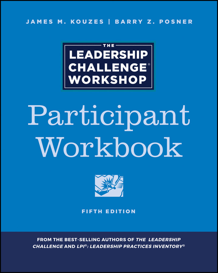 The Leadership Challenge Workshop; Participant Workbook (Paperback / softback) 9781119397526