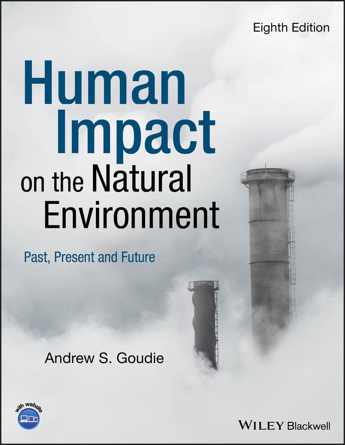 Human Impact on the Natural Environment; Past, Present and Future (Paperback / softback) 9781119403555