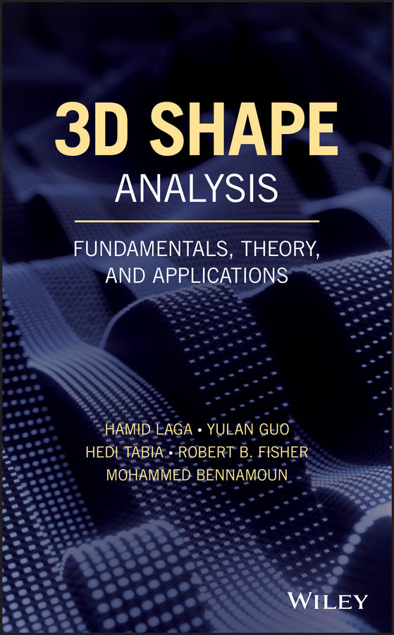 3D Shape Analysis; Fundamentals, Theory, and Applications (Hardback) 9781119405108