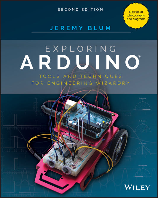 Exploring Arduino; Tools and Techniques for Engineering Wizardry (Paperback / softback) 9781119405375
