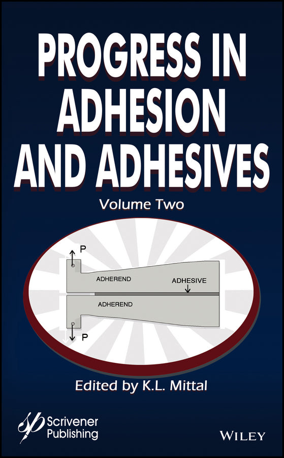 Progress in Adhesion and Adhesives, Volume 2 (Hardback) 9781119406389