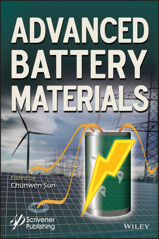 Advanced Battery Materials (Hardback) 9781119407553
