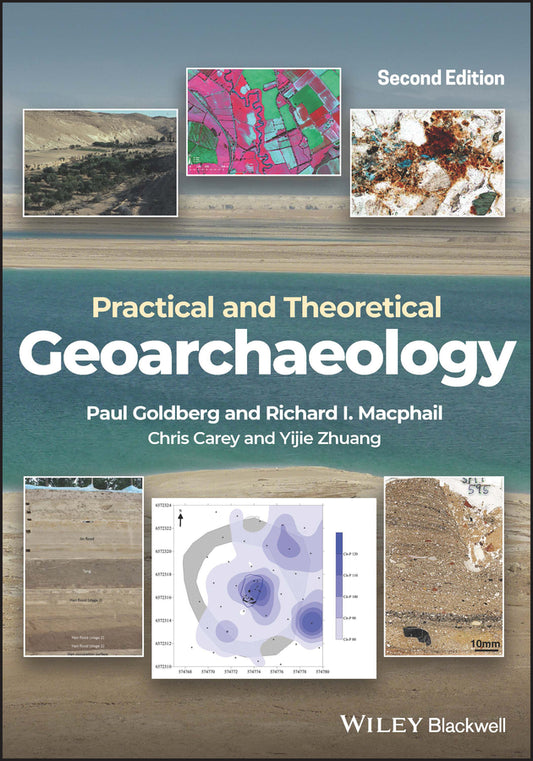 Practical and Theoretical Geoarchaeology (Paperback / softback) 9781119413196