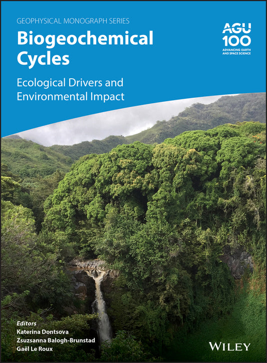 Biogeochemical Cycles; Ecological Drivers and Environmental Impact (Hardback) 9781119413301