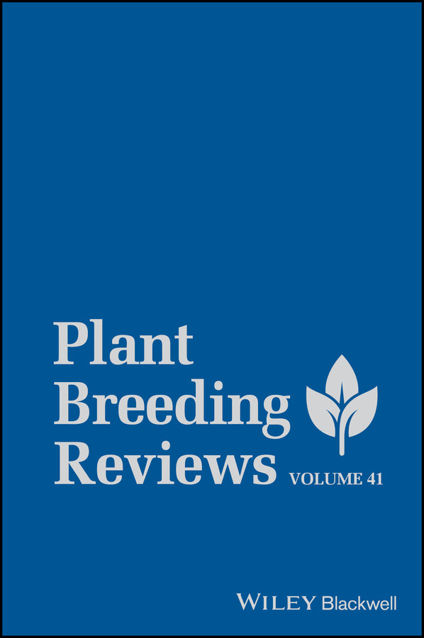 Plant Breeding Reviews, Volume 41 (Hardback) 9781119414278
