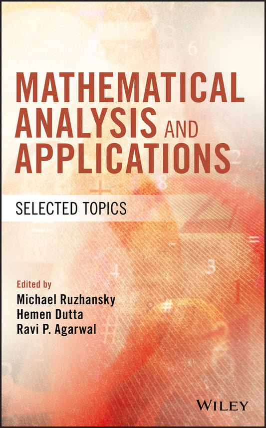 Mathematical Analysis and Applications; Selected Topics (Hardback) 9781119414346