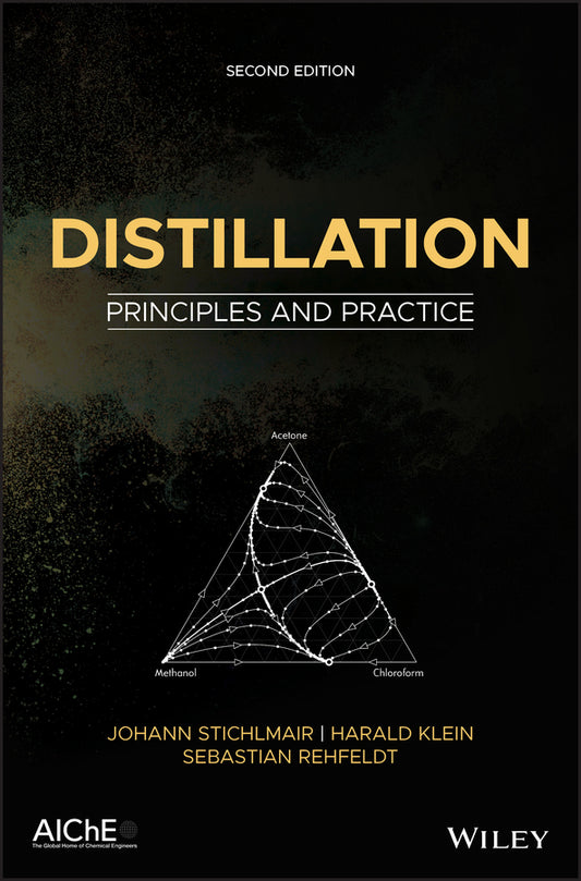 Distillation; Principles and Practice (Hardback) 9781119414667