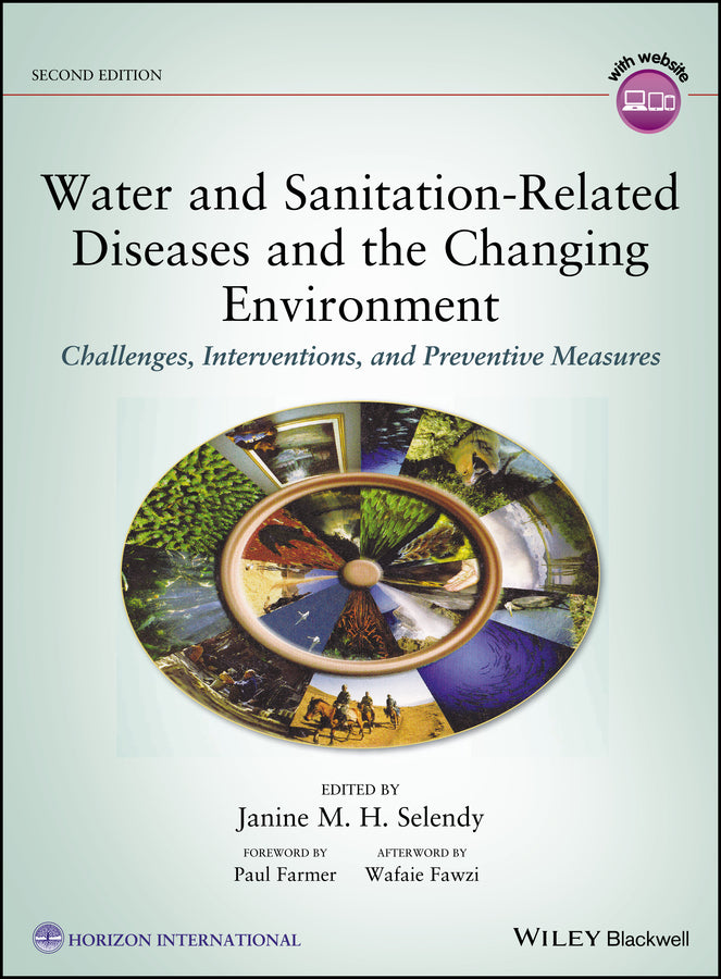 Water and Sanitation-Related Diseases and the Changing Environment; Challenges, Interventions, and Preventive Measures (Hardback) 9781119416210