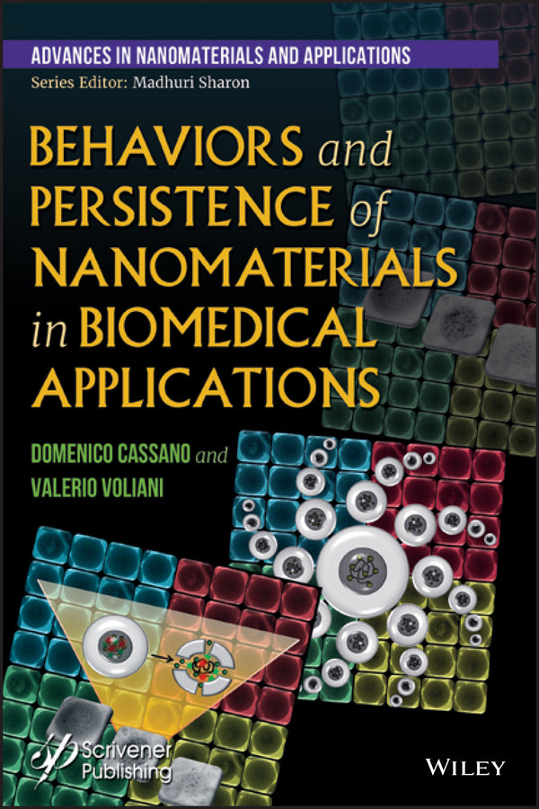 Behaviors and Persistence of Nanomaterials in Biomedical Applications (Hardback) 9781119418276