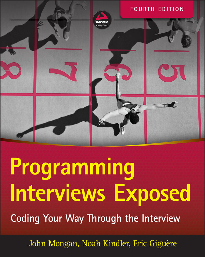 Programming Interviews Exposed; Coding Your Way Through the Interview (Paperback / softback) 9781119418474