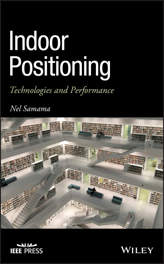 Indoor Positioning; Technologies and Performance (Hardback) 9781119421849
