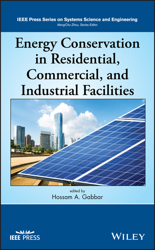 Energy Conservation in Residential, Commercial, and Industrial Facilities (Hardback) 9781119422068