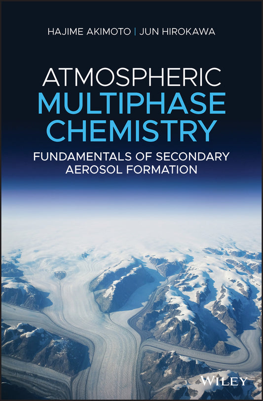 Atmospheric Multiphase Chemistry; Fundamentals of Secondary Aerosol Formation (Hardback) 9781119422426