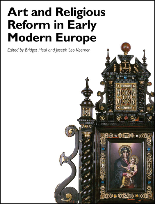Art and Religious Reform in Early Modern Europe (Paperback / softback) 9781119422471