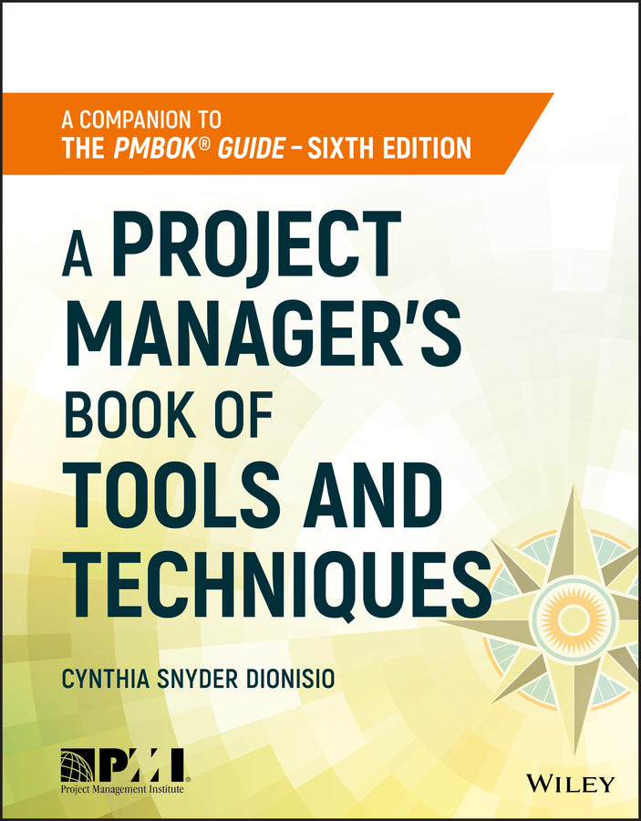 A Project Manager's Book of Tools and Techniques (Paperback / softback) 9781119423966