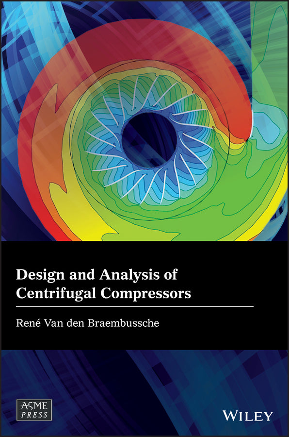 Design and Analysis of Centrifugal Compressors (Hardback) 9781119424093