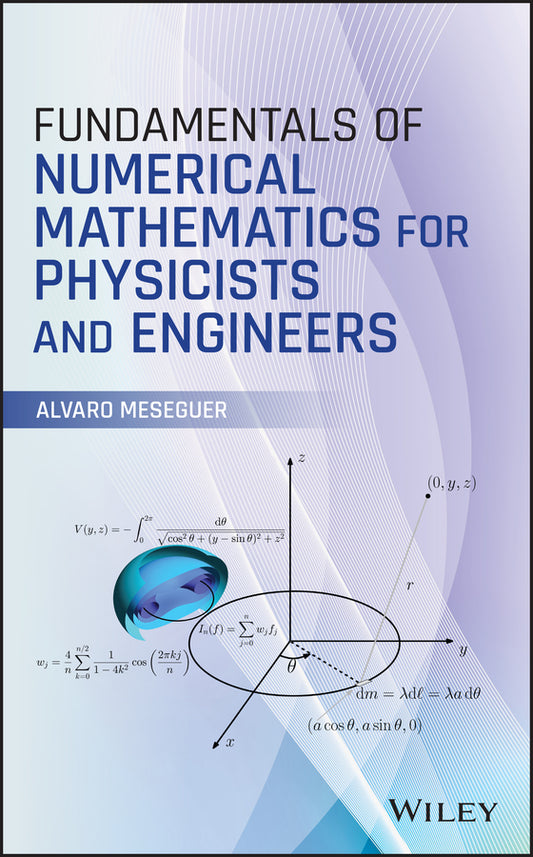 Fundamentals of Numerical Mathematics for Physicists and Engineers (Hardback) 9781119425670